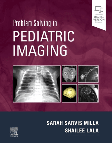 Problem Solving in Pediatric Imaging av Sarah (Professor and Chief of Pediatric Radiology Children's Hospital Colorado University of Colorado Sch
