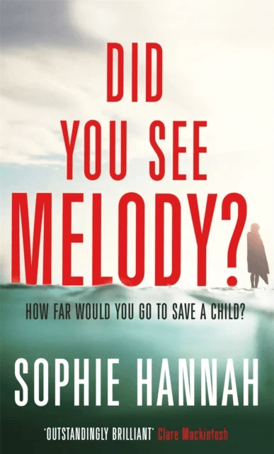 Did You See Melody? av Sophie Hannah