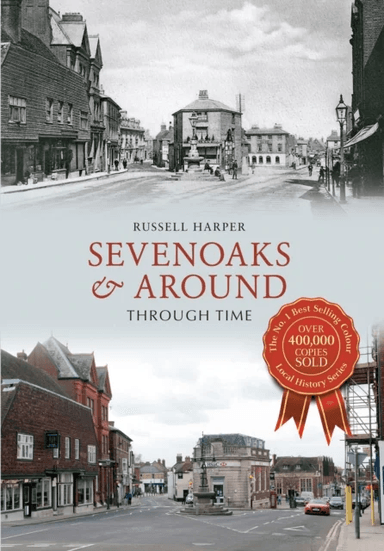 Sevenoaks & Around Through Time av Russell Harper