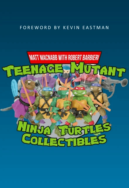 Teenage Mutant Ninja Turtles Collectibles av Matt MacNabb