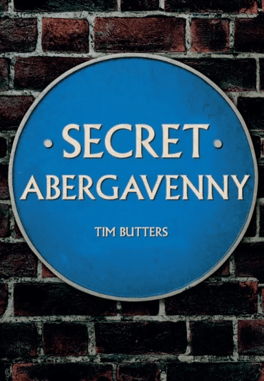 Secret Abergavenny av Tim Butters