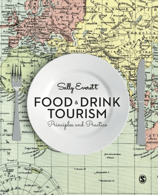 Food and Drink Tourism av Sally Everett