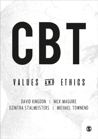 CBT Values and Ethics av David Kingdon, Nick Maguire, Dzint Stalmeisters