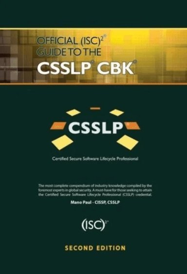 Official (ISC)2 Guide to the CSSLP CBK av Mano (SecuRisk Solutions Pflugerville Texas USA) Paul