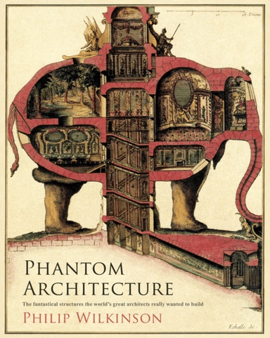 Phantom Architecture av Philip Wilkinson