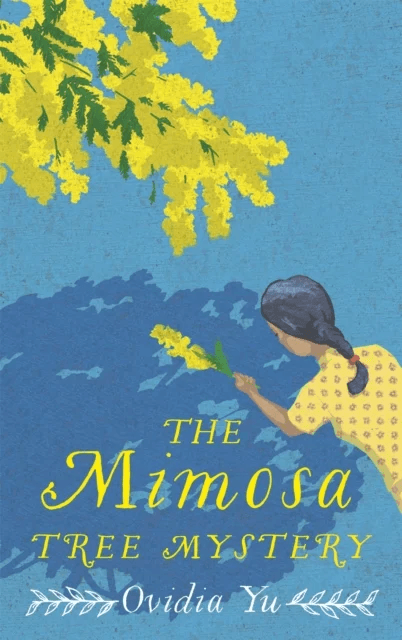The Mimosa Tree Mystery av Ovidia Yu