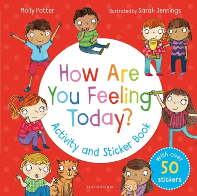 How Are You Feeling Today? Activity and Sticker Book av Molly Potter