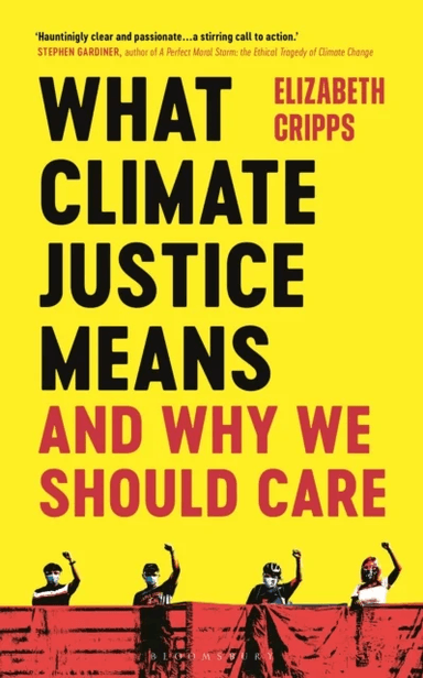 What Climate Justice Means And Why We Should Care av Elizabeth Cripps