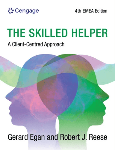 The Skilled Helper av Gerard (Professor Emeritus Loyola University of Chicago) Egan, Robert (Prof and Chair of the Department of Educational School an