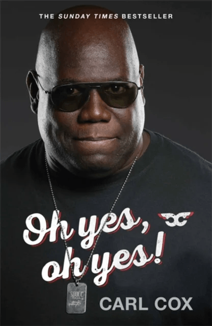 Oh yes, oh yes! av Carl Cox