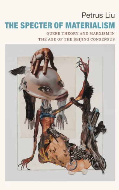 The Specter of Materialism av Petrus Liu