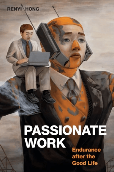 Passionate Work av Renyi Hong
