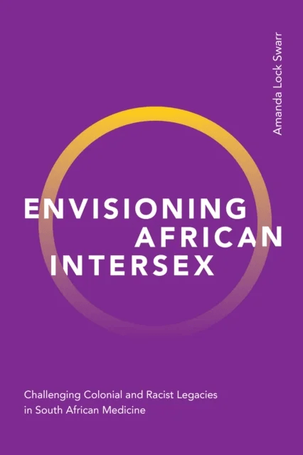 Envisioning African Intersex av Amanda Lock Swarr