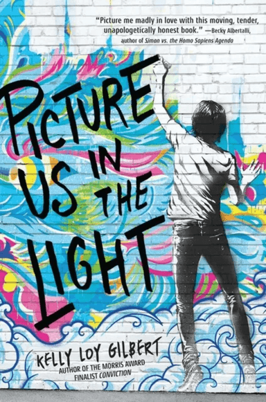 Picture Us In The Light av Kelly Loy Gilbert