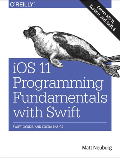iOS 11 Programming Fundamentals with Swift av Matt Neuberg