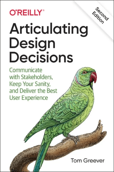 Articulating Design Decisions av Tom Greever