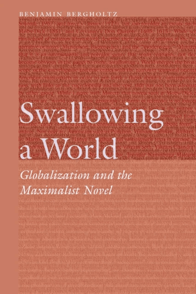 Swallowing a World av Benjamin Bergholtz