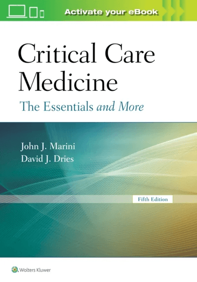 Critical Care Medicine av Dr. John J Marini, David J Dries