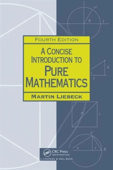 A Concise Introduction to Pure Mathematics av Martin (Imperial College London UK) Liebeck