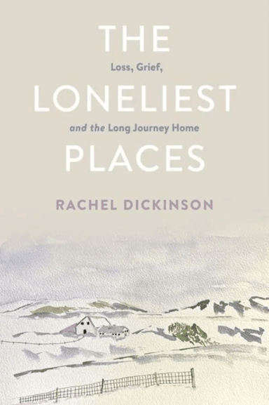 The Loneliest Places av Rachel Dickinson