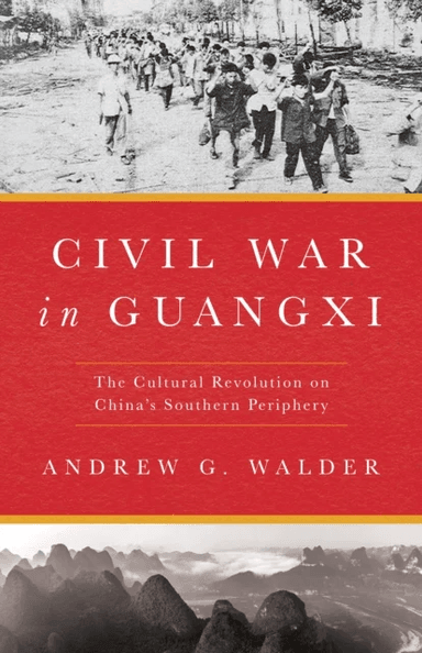 Civil War in Guangxi av Andrew G. Walder