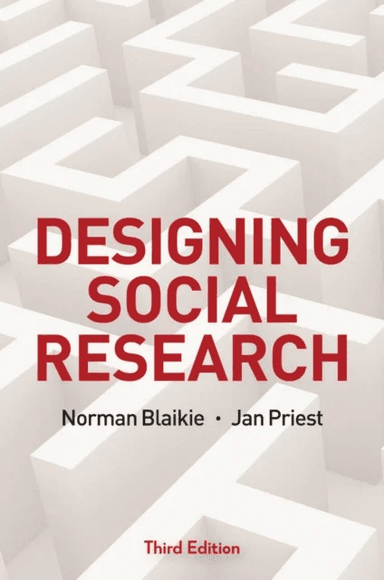 Designing Social Research av Norman Blaikie, Jan Priest