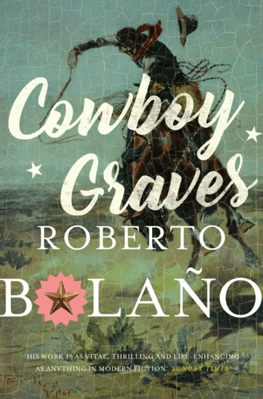 Cowboy Graves av Roberto Bolano