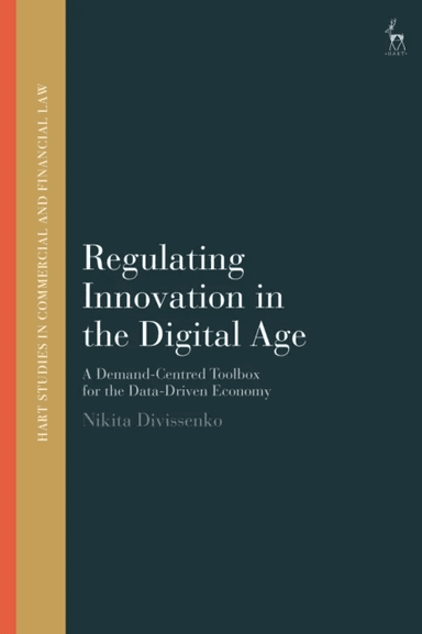 Regulating Innovation in the Digital Age av Nikita (Utrecht University the Netherlands) Divissenko