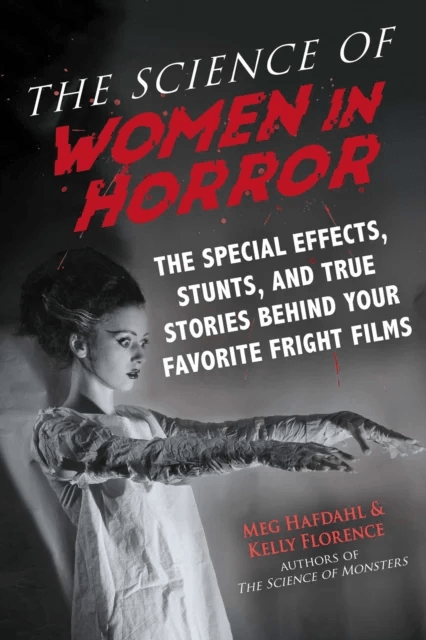 The Science of Women in Horror av Meg Hafdahl, Kelly Florence