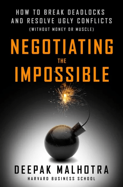 Negotiating the Impossible av Deepak Malhotra
