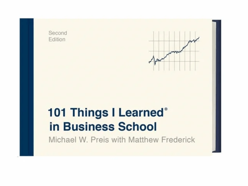 101 Things I Learned in Business School av Michael W. Preis, Matthew Frederick