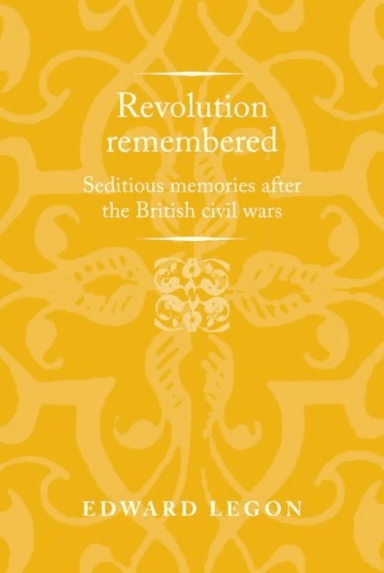 Revolution Remembered av Edward Legon