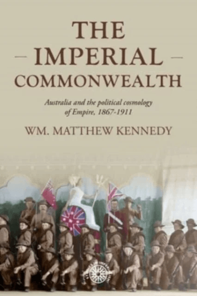 The Imperial Commonwealth av Wm. Matthew Kennedy
