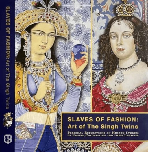 Slaves of Fashion: Art of the Singh Twins av The Singh Twins