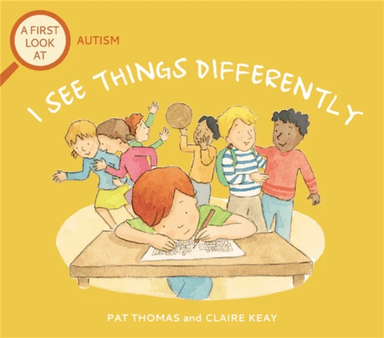 A First Look At: Autism: I See Things Differently av Pat Thomas