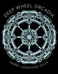 Deep Wheel Orcadia av Harry Josephine Giles