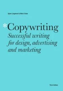 Copywriting Third Edition av Gyles Lingwood, Mark Shaw