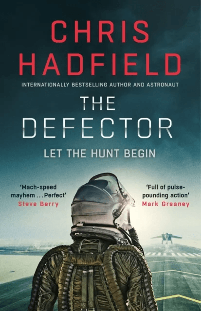 The Defector av Chris Hadfield