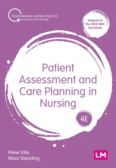 Patient Assessment and Care Planning in Nursing av Peter Ellis, Mooi Standing