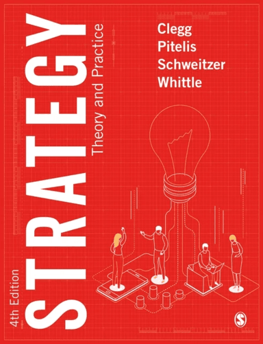 Strategy av Stewart R Clegg, Christos Pitelis, Jochen Schweitzer, Andrea Whittle