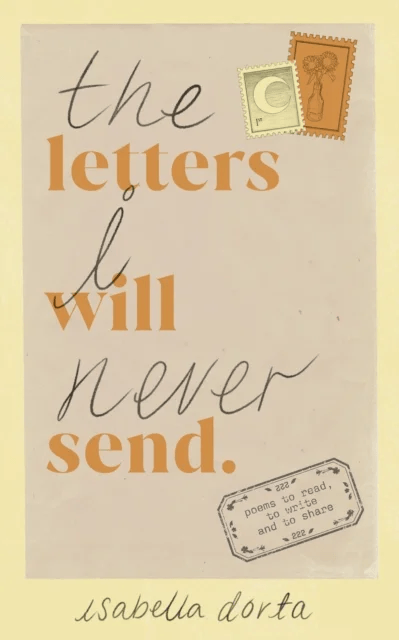 The Letters I Will Never Send av Isabella Dorta