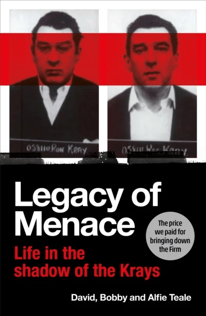 Legacy of Menace av David Teale, Bobby Teale, Alfie Teale