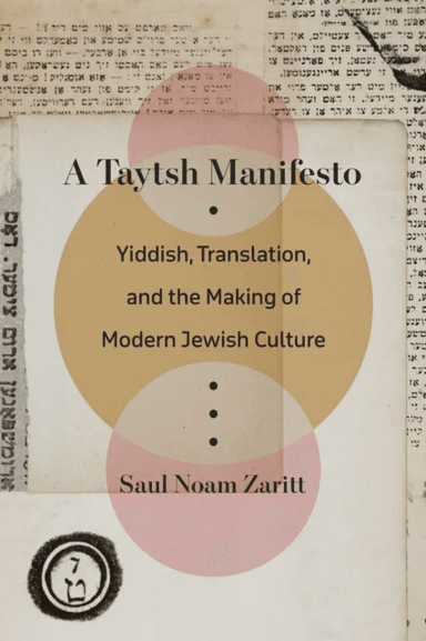 A Taytsh Manifesto av Saul Noam Zaritt