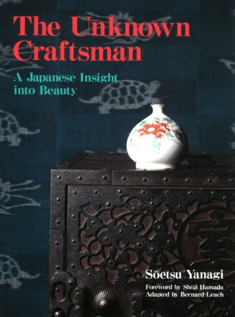 Unknown Craftsman The: A Japanese Insight Into Bea av Soetsu Yanagi, Bernard Leach
