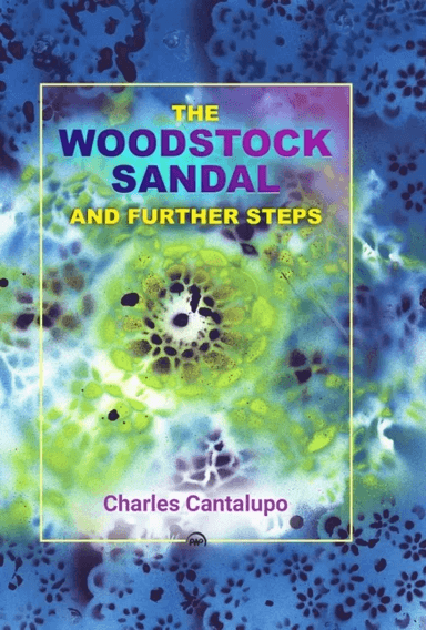 The Woodstock Sandal And Further Steps av Charles Cantalupo