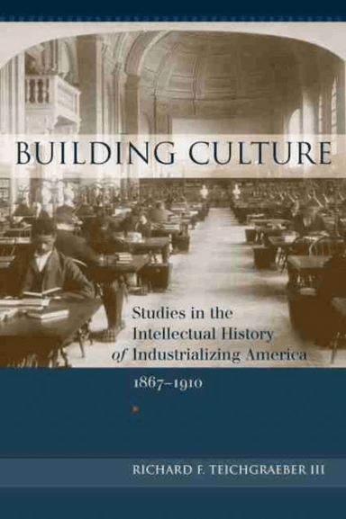 Building Culture av Richard F. Teichgraeber III