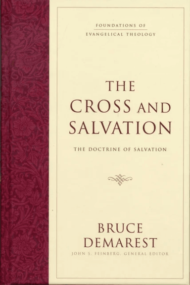 The Cross and Salvation av Bruce Demarest