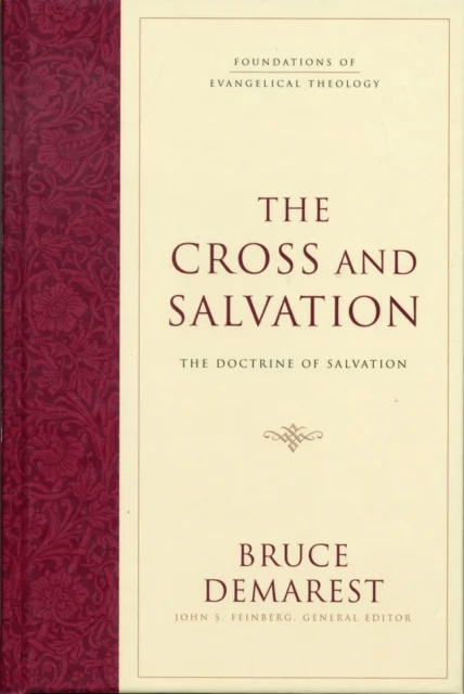 The Cross and Salvation av Bruce Demarest