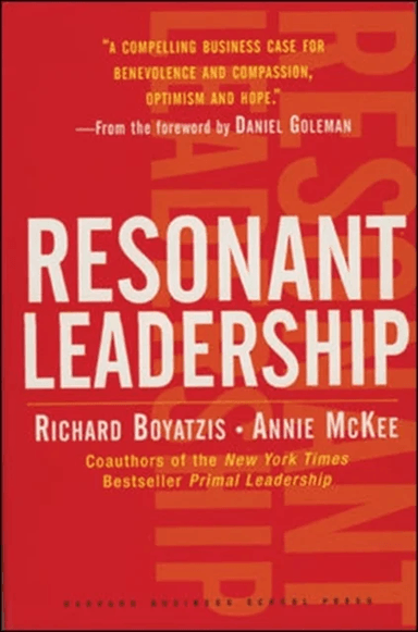 Resonant Leadership av Richard Boyatzis, Annie McKee