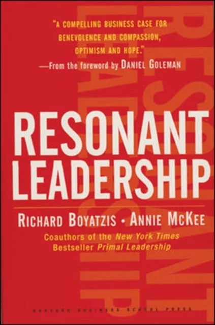 Resonant Leadership av Richard Boyatzis, Annie McKee